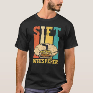 Gold Panning Gold Prospectors Sift Whisperer T-Shirt
