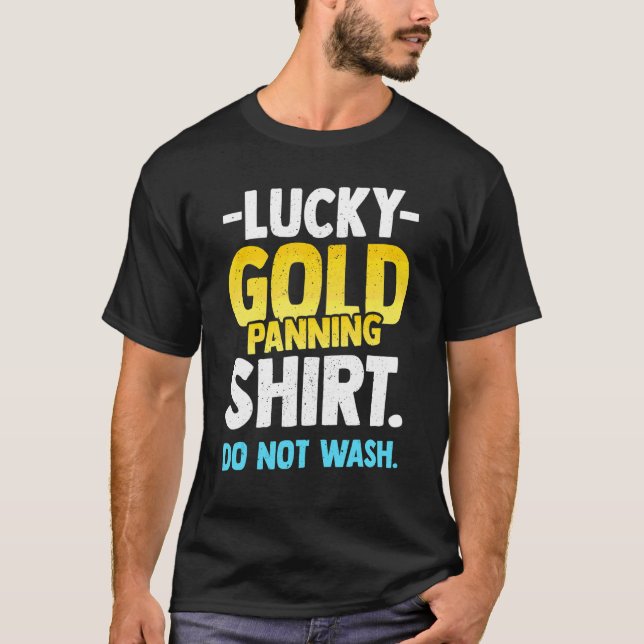Gold Panning Miner T-Shirt (Front)