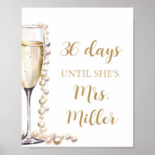 Gold Pearls and Prosecco Days Until She Is Mrs. Poster