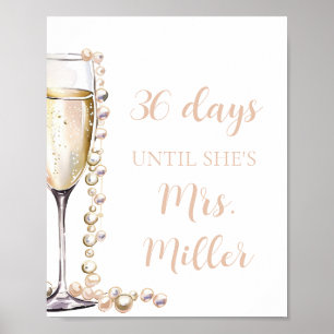 Gold Pearls and Prosecco Days Until She Is Mrs. Poster