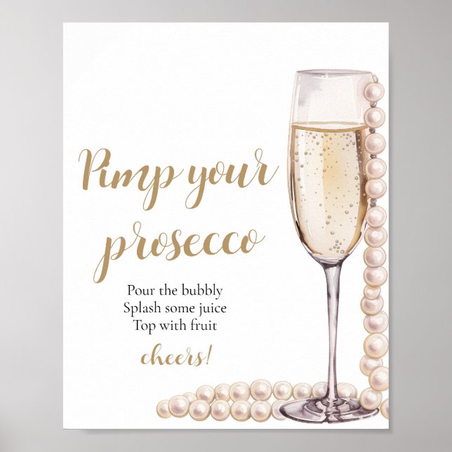 Gold Pearls and Prosecco Pimp Your Prosecco Mimosa Poster (Front)