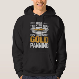 Gold Prospector Gold Miner Digger Treasure Huntin Hoodie