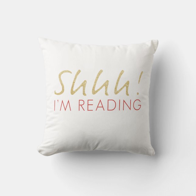 Gold & Red Two Tone Shhh! I'm Reading Throw Pillow (Front)