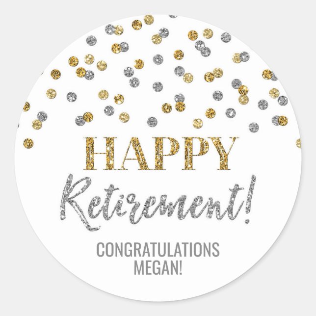 Gold Silver Confetti Happy Retirement Classic Round Sticker (Front)