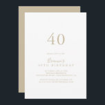 Gold Simple Minimalist 40th Birthday Party  Invitation<br><div class="desc">This gold simple minimalist 40th birthday party invitation is perfect for a modern birthday party. The simple and elegant design features classic and fancy script typography in gold.</div>