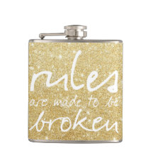 Gold Sparkle Rules Are Made To Be Broken Flasks