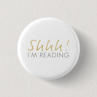 Gold Sparkle Shhh! I'm Reading Button