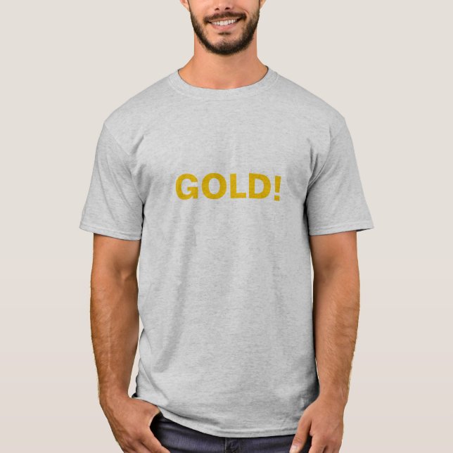 GOLD! T-shirt (Front)