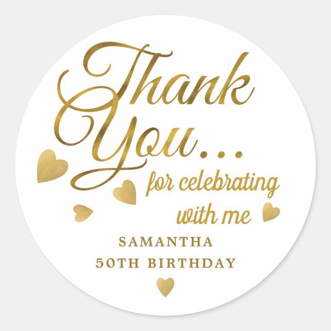 Gold Thank You For Celebrating With Me 50 Birthday Classic Round Sticker (Front)