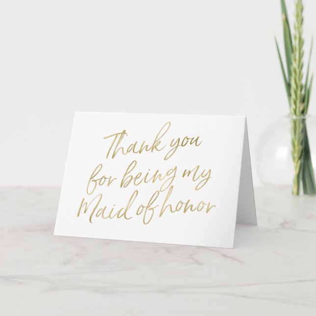 Gold "Thank you for my being my maid of honour" Thank You Card (Front)