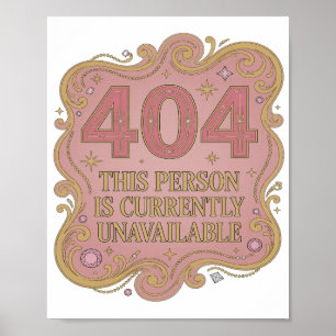 Gold THIS PERSON IS CURRENTLY UNAVAILABLE Poster