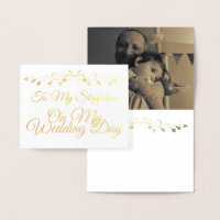 Gold To My Stepfather on my Wedding Day