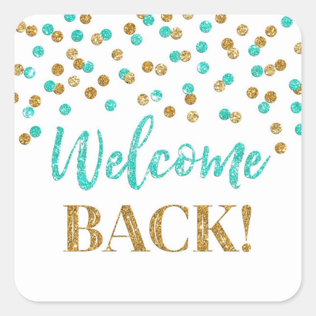 Gold Turquoise Confetti Welcome Back Sticker (Front)