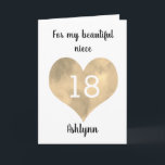 Gold Watercolor Heart 18th Birthday Card<br><div class="desc">A personalised niece birthday card that features a pretty gold heart. You can personalise gold heart with the age you need and add her name underneath the heart. The inside card message reads "I hope that today and every day is filled with lots of love, laughter & fun. I love...</div>