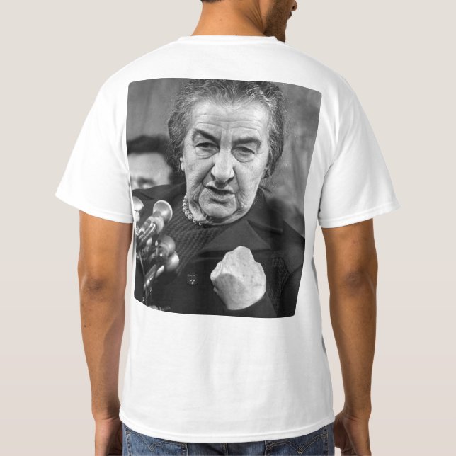 Golda Meir was Right! T-Shirt (Back)