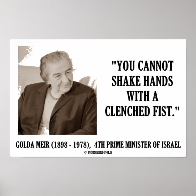 Golda Meir You Cannot Shake Hands Clenched Fist Poster (Front)