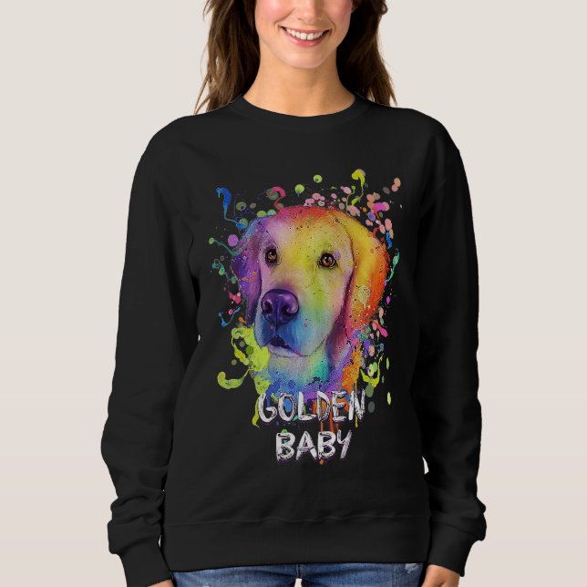 Golden Baby  Golden Retriever Humor Retriever Dog Sweatshirt (Front)