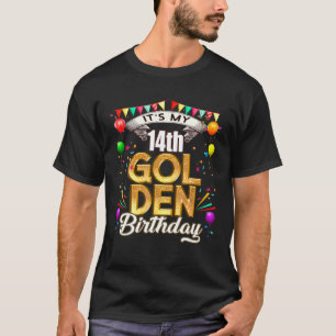 Golden Birthday It's My 14Th Birthday Decorations T-Shirt