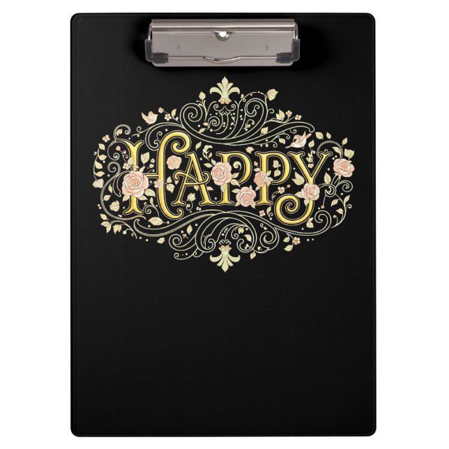 Golden Bliss: Elegant Floral Happy Clipboard (Front)