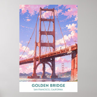 Golden Bridge- San Francisco, California Poster
