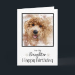 Golden Doodle Cavapoo Happy Birthday Daughter Card<br><div class="desc">This beautiful doodle face will make your daughter's birthday so much more special.</div>