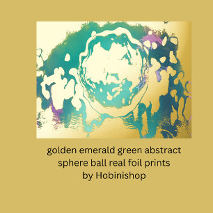 golden emerald green abstract sphere ball real  foil prints