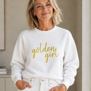 Golden Girl   Modern Gold Script Sweatshirt