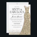 Golden Glitter Dress Womans 60th Birthday Party Invitation<br><div class="desc">Golden Glitter Dress Womans 60th Birthday Party - Sixty & Fabulous
Variations to the invitation and matching items in our store</div>