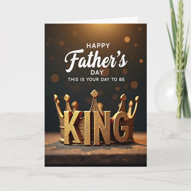 Golden King Fathers Day Card (Front)