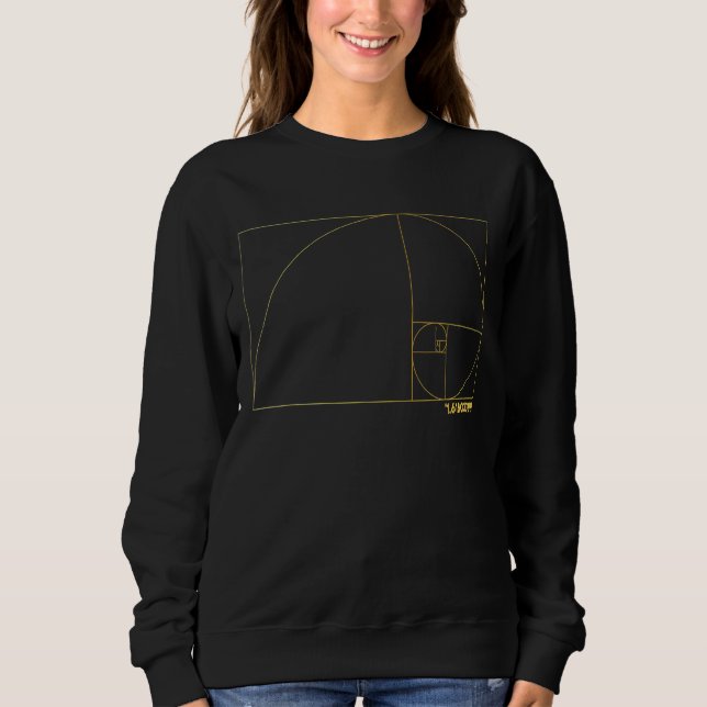 Golden Ratio  Architecture Architect Artwork Const Sweatshirt (Front)