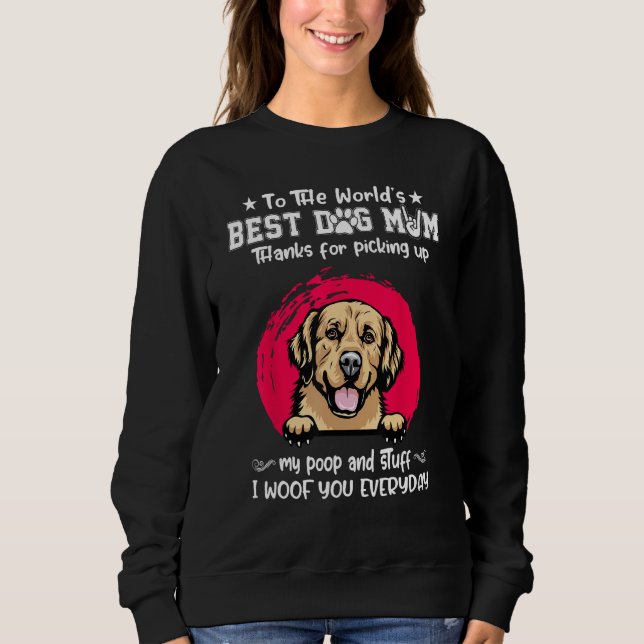 Golden Retriever Best Dog Mom Dogs   Mothers Day Sweatshirt (Front)