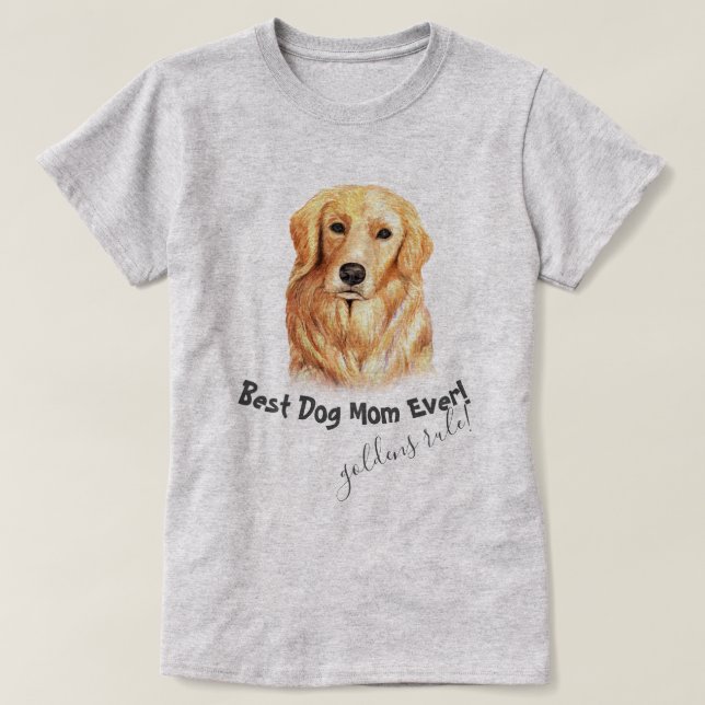 Golden Retriever Best Dog Mum Ever T-Shirt (Design Front)