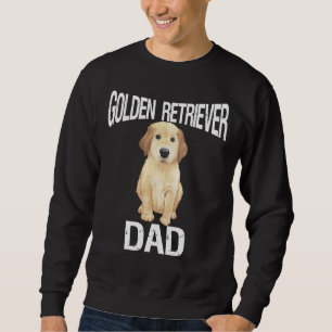Golden Retriever Dad Funny Father Day Cute Family Sweatshirt