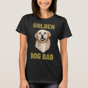 Golden Retriever Dog Dad T-Shirt