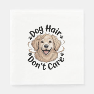 Golden Retriever Dog Hair Don't Care Funny Quote Napkin