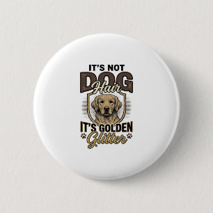 Golden Retriever Dog Hair Vintage Funny Shirt Desi 6 Cm Round Badge