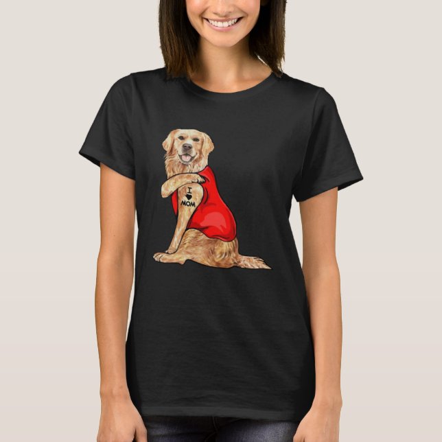 golden retriever dog I love mum tattoo T-Shirt (Front)
