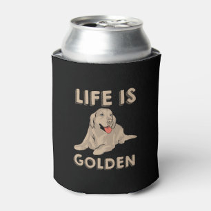 Golden Retriever Dog - Life Is Golden Can Cooler