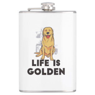Golden Retriever Dog - Life Is Golden Hip Flask