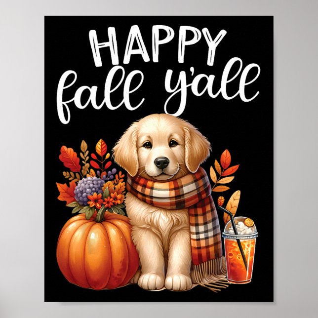 Golden Retriever Dog Pumpkin Spice Happy Fall Yall Poster (Front)