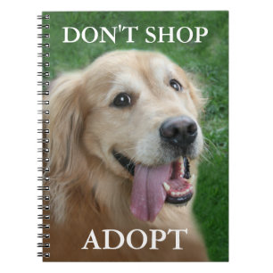 Golden Retriever Don't Shop Adopt Rescue Notebook