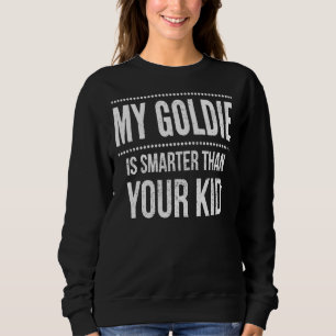 Golden Retriever Funny Smarter Than Your Kid Sweatshirt