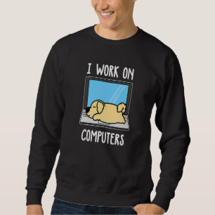 Golden Retriever I Work On Computer Dog Sleep Pupp Sweatshirt