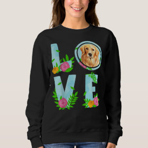 Golden Retriever Labrador Retriever Love Mum Dad Sweatshirt