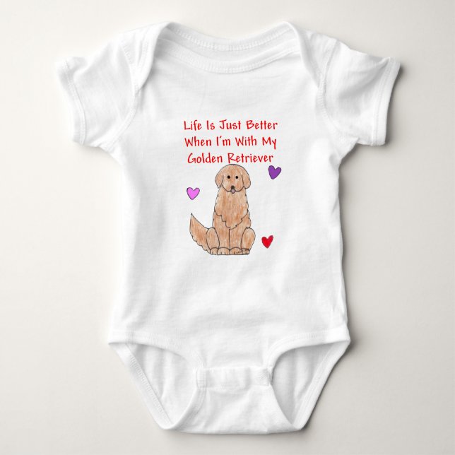 Golden Retriever Life Is Just Better T-Shirt Baby Bodysuit (Front)