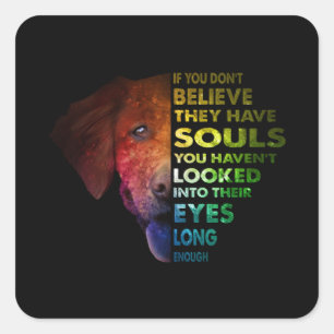 Golden Retriever looked Into Their Eye Long Enough Square Sticker