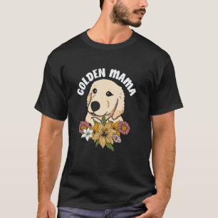 Golden Retriever Mama Flower Floral Bouquet Girl W T-Shirt