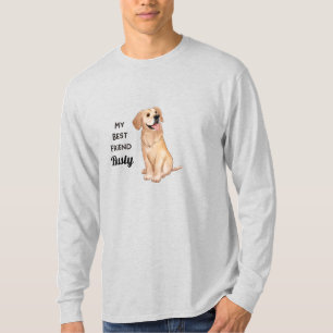 Golden Retriever My Best Friend Custom Name  T-Shirt