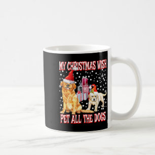 Golden Retriever My Christmas Wish Pet All The D Coffee Mug