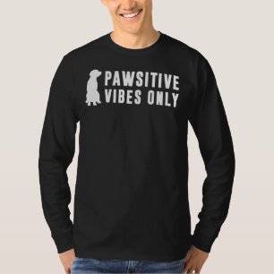 Golden Retriever Pawsitive Vibes Only T-Shirt